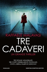 Abbildung von: Tre cadaveri - Nuova narrativa Newton;Newton Compton Editori