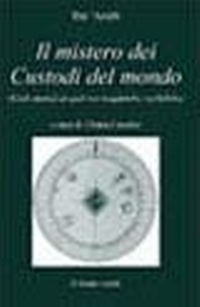 Abbildung von: Il mistero dei custodi del mondo - I gioielli. Testi esoterici del sufismo;Il Leone Verde