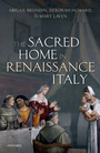 Cover: The Sacred Home in Renaissance Italy - OUP eBook