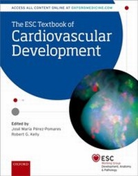 Enlarge image Cover: The ESC Textbook of Cardiovascular Development - OUP eBook