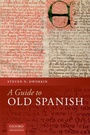 Cover: A Guide to Old Spanish - OUP eBook