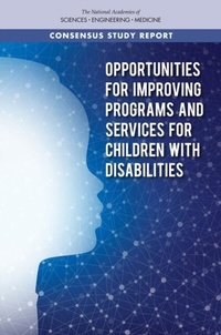 Abbildung von: Opportunities for Improving Programs and Services for Children with Disabilities - National Academies Press