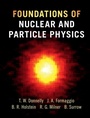 Cover: Foundations of Nuclear and Particle Physics - Cambridge University Press
