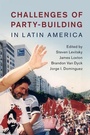 Cover: Challenges of Party-Building in Latin America - Cambridge University Press