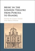 Cover: Music in the London Theatre from Purcell to Handel - Cambridge University Press