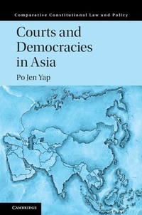 Enlarge image Cover: Courts and Democracies in Asia - Cambridge University Press