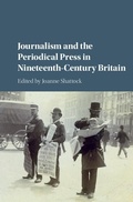 Cover: Journalism and the Periodical Press in Nineteenth-Century Britain - Cambridge University Press