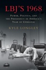 Cover: LBJ's 1968 - Cambridge University Press