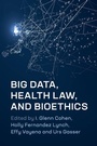 Cover: Big Data, Health Law, and Bioethics - Cambridge University Press