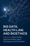 Cover: Big Data, Health Law, and Bioethics - Cambridge University Press