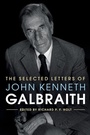 Cover: Selected Letters of John Kenneth Galbraith - Cambridge University Press
