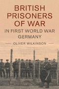 Cover: British Prisoners of War in First World War Germany - Cambridge University Press