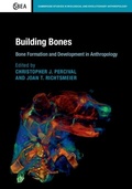 Cover: Building Bones: Bone Formation and Development in Anthropology - Cambridge University Press