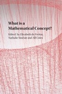 Cover: What is a Mathematical Concept? - Cambridge University Press