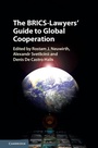 Cover: BRICS-Lawyers' Guide to Global Cooperation - Cambridge University Press