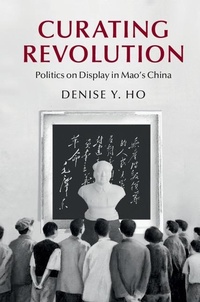 Enlarge image Cover: Curating Revolution - Cambridge University Press