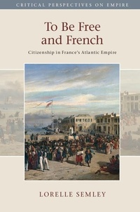 Enlarge image Cover: To Be Free and French - Cambridge University Press