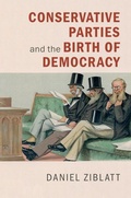 Cover: Conservative Parties and the Birth of Democracy - Cambridge University Press