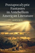 Cover: Postapocalyptic Fantasies in Antebellum American Literature - Cambridge University Press