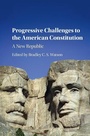 Cover: Progressive Challenges to the American Constitution - Cambridge University Press