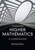 Cover: Towards Higher Mathematics: A Companion - Cambridge University Press