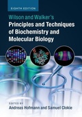 Cover: Wilson and Walker's Principles and Techniques of Biochemistry and Molecular Biology - Cambridge University Press