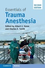 Cover: Essentials of Trauma Anesthesia - Cambridge University Press