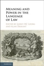 Cover: Meaning and Power in the Language of Law - Cambridge University Press