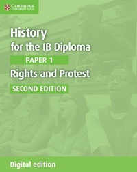 Enlarge image Cover: History for the IB Diploma Paper 1 Rights and Protest Digital Edition - Cambridge University Press