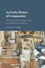 Cover: Early History of Compassion - Cambridge University Press