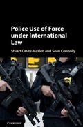 Cover: Police Use of Force under International Law - Cambridge University Press
