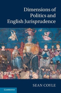 Enlarge image Cover: Dimensions of Politics and English Jurisprudence - Cambridge University Press