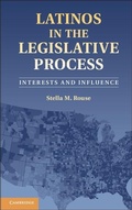 Cover: Latinos in the Legislative Process - Cambridge University Press
