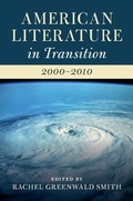 Cover: American Literature in Transition, 2000-2010 - Cambridge University Press