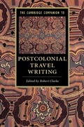 Cover: Cambridge Companion to Postcolonial Travel Writing - Cambridge University Press