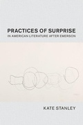 Cover: Practices of Surprise in American Literature After Emerson - Cambridge University Press