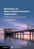 Cover: Mechanics of Wave-Seabed-Structure Interactions - Cambridge University Press