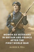 Cover: Women as Veterans in Britain and France after the First World War - Cambridge University Press