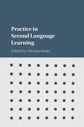 Cover: Practice in Second Language Learning - Cambridge University Press