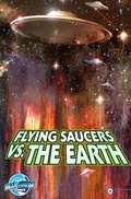 Cover: Flying Saucers Vs. the Earth #0 - TidalWave Productions