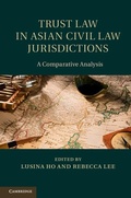 Cover: Trust Law in Asian Civil Law Jurisdictions - Cambridge University Press