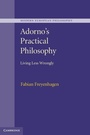 Cover: Adorno's Practical Philosophy - Cambridge University Press