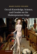 Cover: Occult Knowledge, Science, and Gender on the Shakespearean Stage - Cambridge University Press