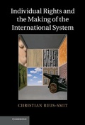 Cover: Individual Rights and the Making of the International System - Cambridge University Press