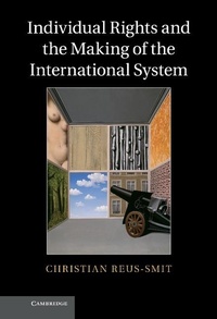 Enlarge image Cover: Individual Rights and the Making of the International System - Cambridge University Press