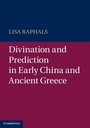 Cover: Divination and Prediction in Early China and Ancient Greece - Cambridge University Press