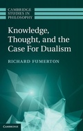 Cover: Knowledge, Thought, and the Case for Dualism - Cambridge University Press