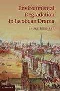Cover: Environmental Degradation in Jacobean Drama - Cambridge University Press