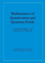 Cover: Mathematics of Quantization and Quantum Fields - Cambridge University Press