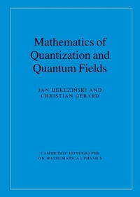 Enlarge image Cover: Mathematics of Quantization and Quantum Fields - Cambridge University Press